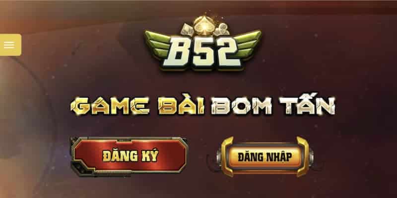 Vì sao nên Đăng ký B52club?